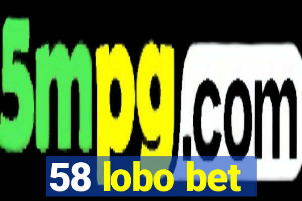 58 lobo bet